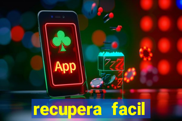 recupera facil reclame aqui